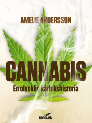 cover image of Cannabis. En olycklig kärlekshistoria